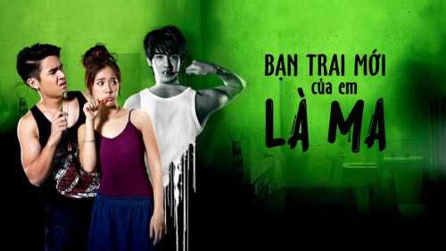 Bạn Trai Mới Của Em Là Ma - Boy, Girl And The Ghost