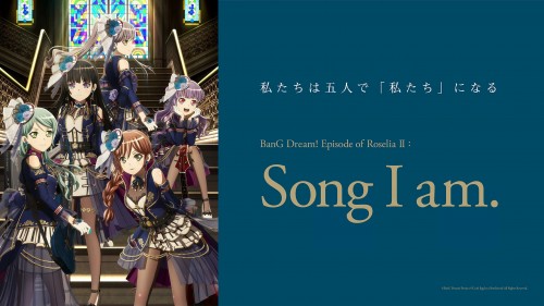 BanG Dream! Episode of Roselia II: Song I am. BanG Dream! Episode of Roselia II: Song I am.