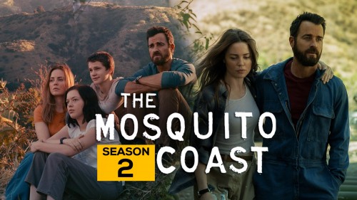 Bờ Biển Mosquito (Phần 2) - The Mosquito Coast (Season 2)