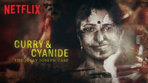 Cà Ri và Xyanua: Vụ Án Jolly Joseph - Curry & Cyanide: The Jolly Joseph Case