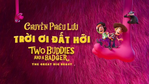 Chuyến Phiêu Lưu Trời Ơi Đất Hỡi Two Buddies and a Badger