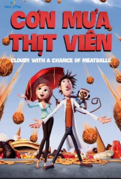 Cơn Mưa Thịt Viên - Cloudy with a Chance of Meatballs