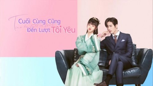 Cuối Cùng Cũng Đến Lượt Tôi Yêu Time to Fall in Love