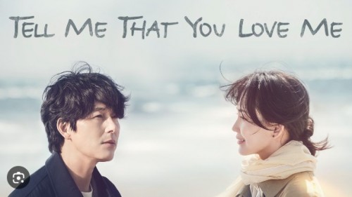 Hãy Nói Lời Yêu - Tell Me That You Love Me