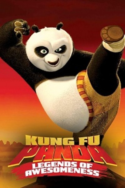 Kung Fu Panda: Huyền Thoại Anh Hùng - Kung Fu Panda: Legends of Awesomeness