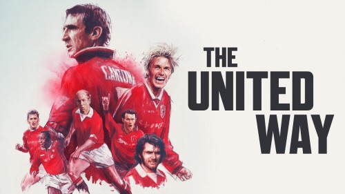 Lịch Sử Manchester United The United Way