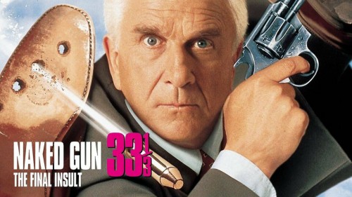 Naked Gun 33 1/3: The Final Insult Naked Gun 33 1/3: The Final Insult