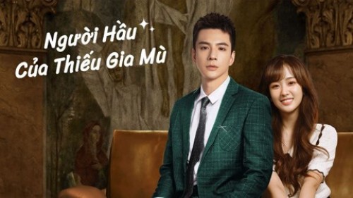 Người Hầu Của Thiếu Gia Mù - Romance with Blind Master