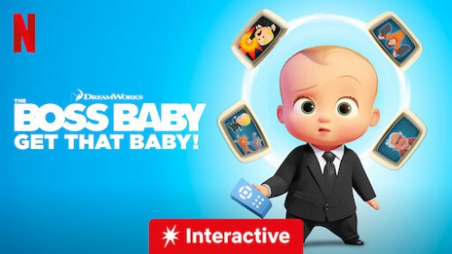 Nhóc trùm: Bắt em bé đó! - The Boss Baby: Get That Baby!