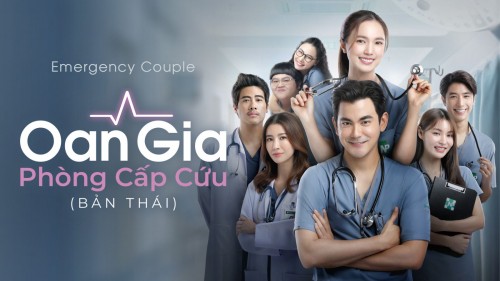 Oan Gia Phòng Cấp Cứu (Bản Thái) Emergency Couple