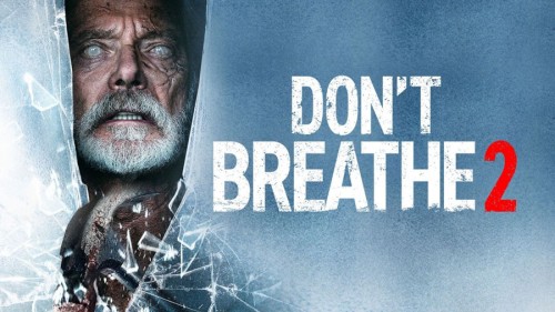 Sát Nhân Trong Bóng Tối 2 Don't Breathe 2