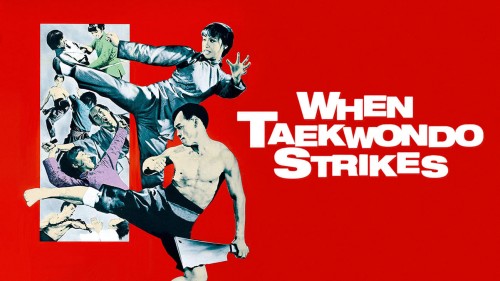 Taekwondo  Chấn Cửu Châu - When Taekwondo Strikes