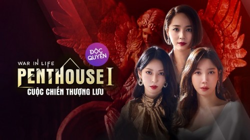 The Penthouse: Cuộc Chiến Thượng Lưu (Phần 1) - The Penthouse: War In Life