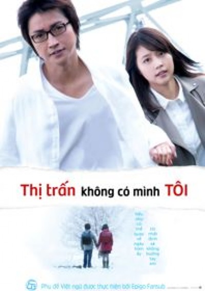 Thị trấn nơi chỉ mình tôi lưu lạc movie - The Town Where Only I Am Missing