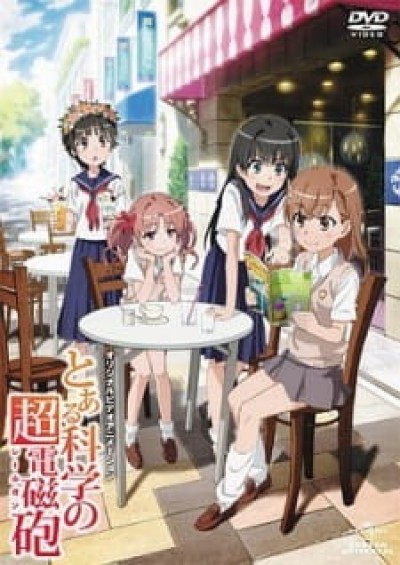 Toaru Kagaku no Railgun: Misaka-san wa Ima Chuumoku no Mato desu kara - Toaru Kagaku no Railgun OVA, Toaru Kagaku no Choudenjihou OVA, A Certain Scientific Railgun OVA