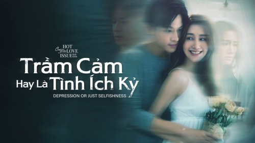 Trầm Cảm Hay Là Tình Ích Kỷ - Club Friday Season 16: Depression Or Just Selfishness