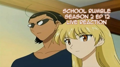 Trường Học Vui Nhộn Phần 2 School Rumble SS2